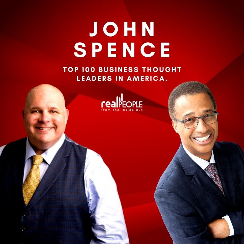 Real People Interview: Navigating Life and Business With John Spence