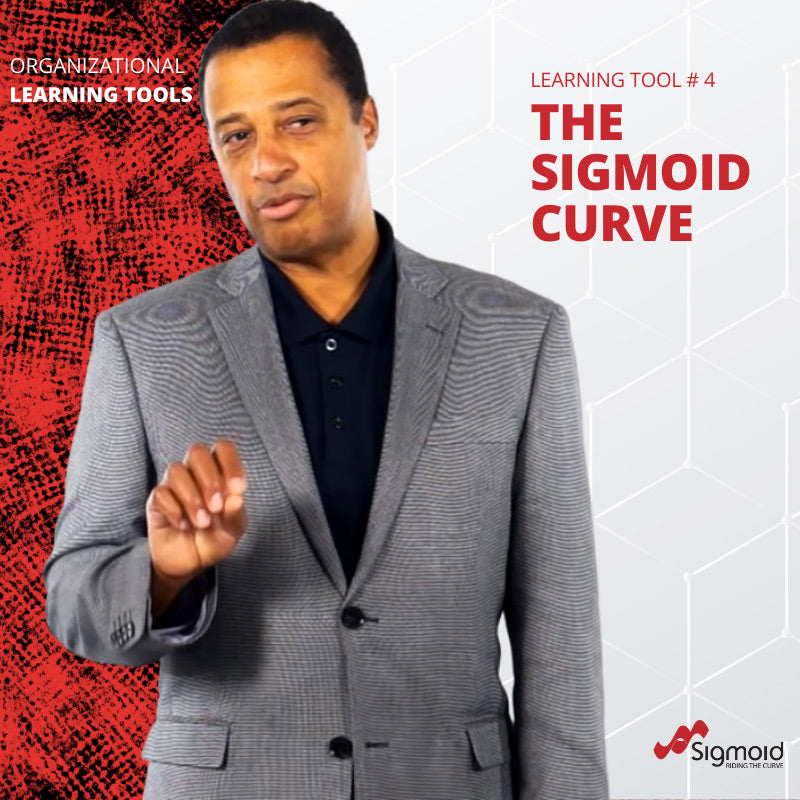 Organisational Learning Tools: The Sigmoid Curve