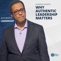 Authentic Leadership & Why it Matters
